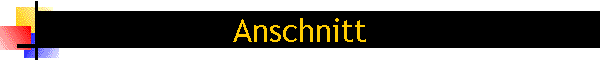 Anschnitt
