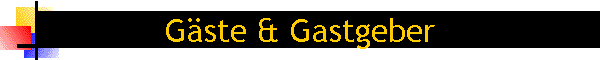 G�ste & Gastgeber
