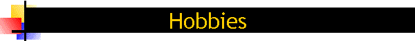 Hobbies