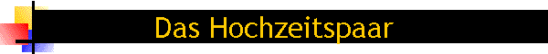 Das Hochzeitspaar